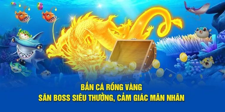 Làm Chủ Trò Chơi Bắn Cá Rồng GO88 Săn Boss Khủng Rinh Thưởng Lớn 2 Làm Chủ Trò Chơi Bắn Cá Rồng GO88 Săn Boss Khủng Rinh Thưởng Lớn